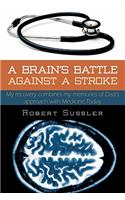 Brain's Battle Against a Stroke