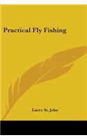 Practical Fly Fishing