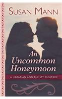 Uncommon Honeymoon