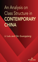 An Analysis on Class Structure in Contemporary China