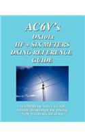 DX 101x: HF + Six Meters DXing Reference Guide: A Comprehensive Guide To The World Of Hf Dxing. Now With Six Meters!(English)