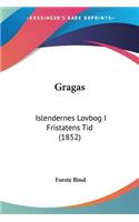 Gragas: Islendernes Lovbog I Fristatens Tid (1852)(English)