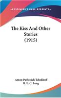 The Kiss And Other Stories (1915)