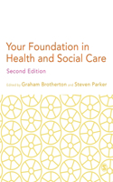 Your Foundation in Health & Social Care