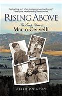 Rising Above: The Early Years of Mario Cervelli