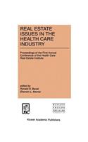 Real Estate Issues in the Health Care Industry
