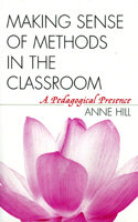 Making Sense of Methods in the Classroom