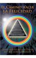 Camino Hacia La Felicidad