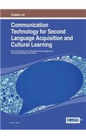 Cases on Communication Technology for Second Language Acquisition and Cultural Learning