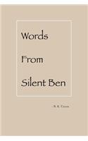 Words From Silent Ben