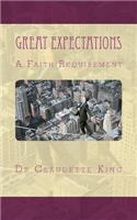 Great Expectations: A Faith Requirement