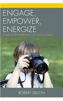 Engage, Empower, Energize