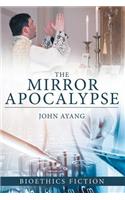 Mirror Apocalypse