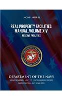 Real Property Facilities Manual, Volume XIV, Reserve Facilities