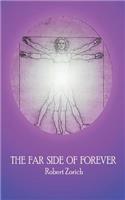The Far Side of Forever