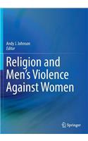 Religion and Men's Violence Against Women