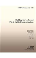 Building Networks and Public Safety Communications