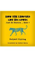How the Leopard Got His Spots