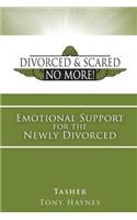 Divorced and Scared No More! Bk 1