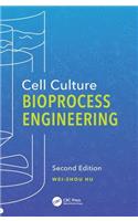 Cell Culture Bioprocess Engineering, Second Edition