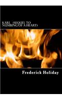 Karl (Sequel to Numbing of a Heart): Escape from the Devil and His Demons: (English)
