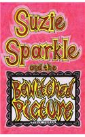 Suzie Sparkle and the Bewitched Picture