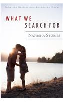 What We Search for