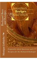 Backyard Bees and Recipes