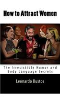 How to Attract Women