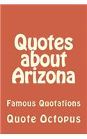 Quotes about Arizona