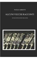 Alcuni vecchi racconti