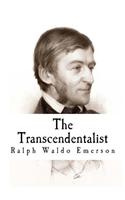 The Transcendentalist: A Lecture Read at the Masonic Temple