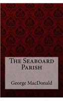 Seaboard Parish George MacDonald