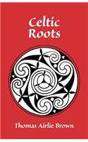 Celtic Roots