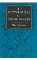 The Encyclopedia of Jewish Prayer