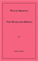 The Outraged Orphan