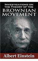 Investigations on the Theory of the Brownian Movement: (English)