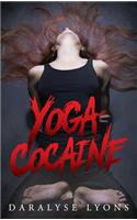 Yoga Cocaine