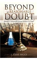 Beyond a Reasonable Doubt