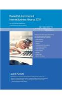 Plunkett's E-Commerce & Internet Business Almanac 2019: E-Commerce & Internet Business Industry Market Research, Statistics, Trends and Leading Companies