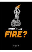 Who´s on Fire. Notebook: Wheelchair Basketball Notebook, 6x9. Ruled.
