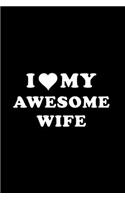 I Love My Awesome Wife