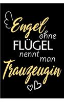 Engel Ohne Flügel Nennt Man Trauzeugin