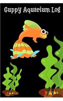 Guppy Aquarium Log