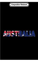 Composition Notebook: Australia Gift Australian Flag for Patriotic Australians Journal/Notebook Blank Lined Ruled 6x9 100 Pages