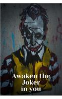 Awaken the Joker in You