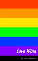 Love Wins 2020 Weekly Planner Diary Notebook