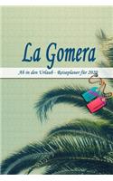 La Gomera - Ab in den Urlaub - Reiseplaner 2020: Urlaubsplaner für deine Reise in 2020 - Checklisten - Kontaktdaten - Packliste - Platz für Fotos und Zeichnungen - 108 Seiten - 6" x 9" (ca. Din-A5)
