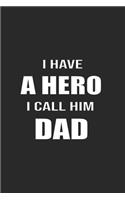 I Have Hero I Call Him Dad
