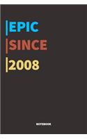 Epic Since 2008 Notebook